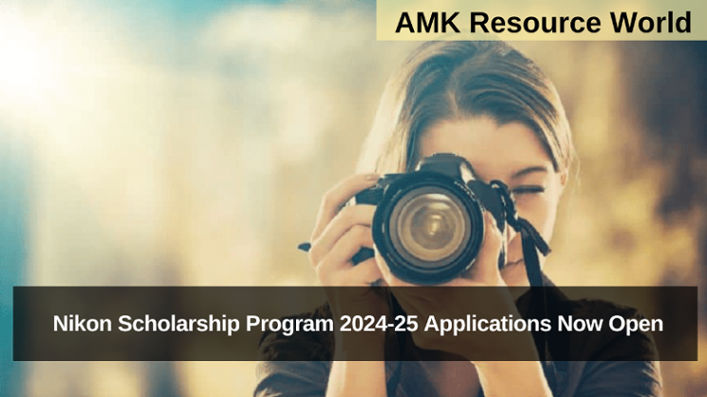 Nikon Scholarship Program 2024-25 Applications Now Open