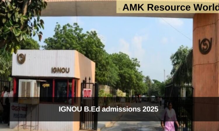 IGNOU B.Ed admissions 2025 application date extended