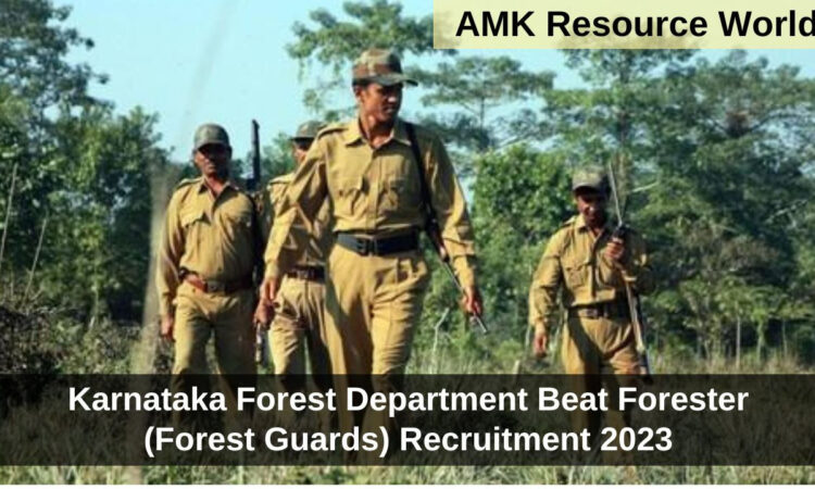 Karnataka Forest Department Beat Forester (Forest Guards) Recruitment 2023