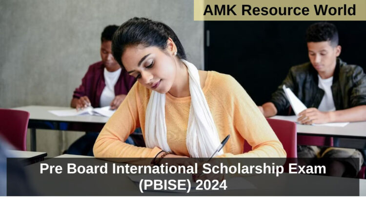 Pre Board International Scholarship Exam (PBISE) 2024