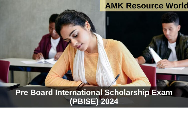 Pre Board International Scholarship Exam (PBISE) 2024
