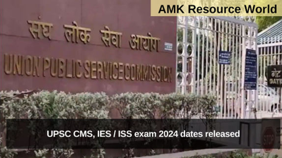UPSC CMS, IES / ISS exam 2024 dates released, Check Schedule