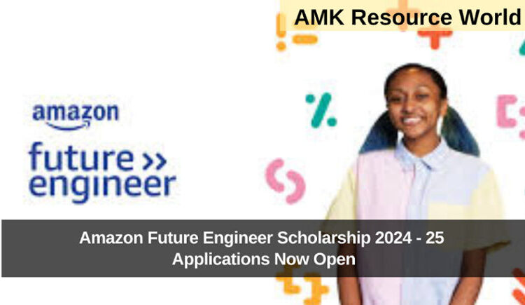 Amazon Future Engineer Scholarship 2024 - 25 Applications Now Open