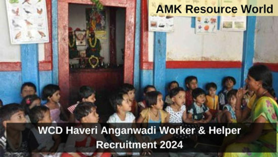 WCD Haveri Anganwadi Worker & Helper Recruitment 2024