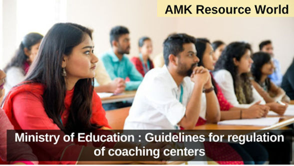 Ministry of Education released guidelines for regulation of coaching centers