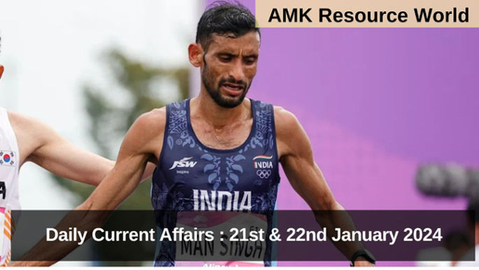 Daily Current Affairs : 21st & 22nd January 2024