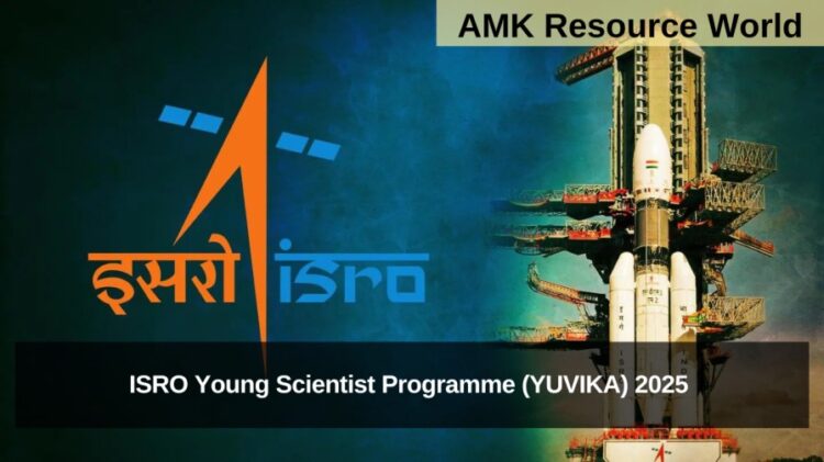 ISRO Young Scientist Programme (YUVIKA) 2025 Registrations Open