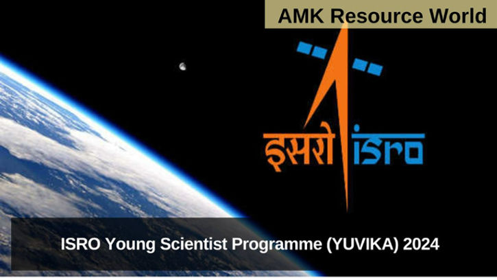 ISRO Young Scientist Programme (YUVIKA) 2024