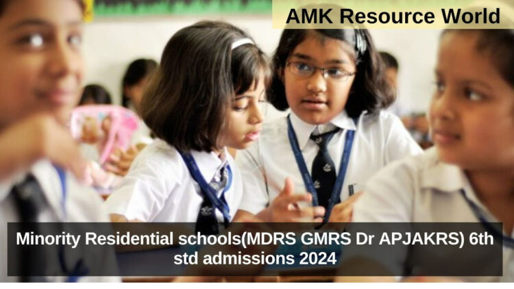 Minority Residential schools(MDRS GMRS Dr APJAKRS) 6th std admissions 2024