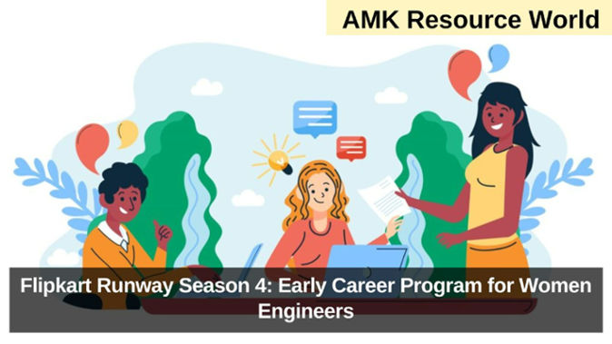 Flipkart Runway Season 4: Early Career Program for Women Engineers