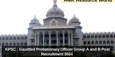 KPSC : Gazetted Probationary Officer Group A and B Post Recruitment 2024