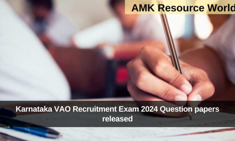 Karnataka VAO Recruitment Exam 2024 Question papers released