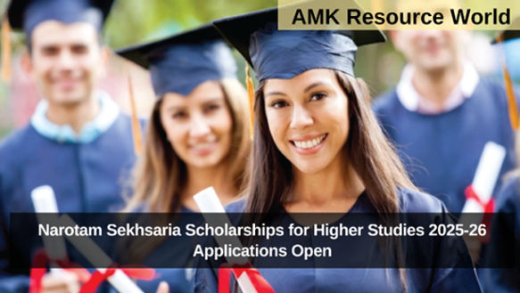 Narotam Sekhsaria Scholarships for Higher Studies 2025-26 Applications Open