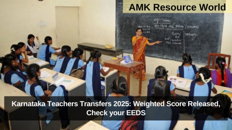 Karnataka Teachers Transfers 2025: Weighted Score Released, Check your EEDS