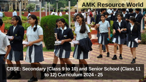 CBSE: Secondary (Class 9 to 10) and Senior School (Class 11 to 12) Curriculum 2024 - 25 released