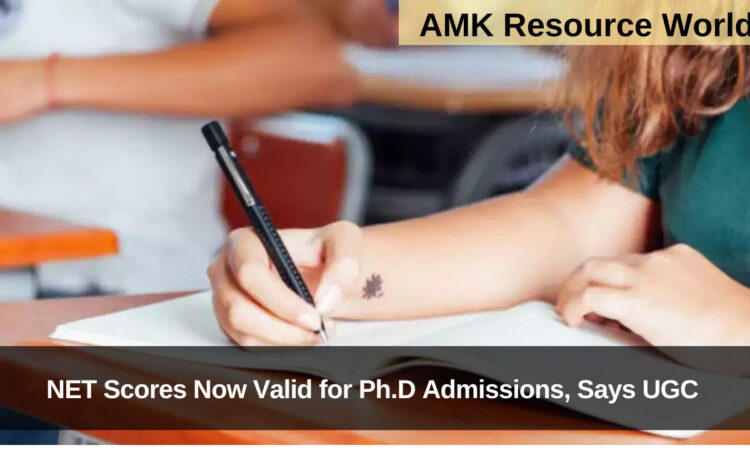 NET Scores Now Valid for Ph.D Admissions, Says UGC
