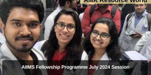 AIIMS Fellowship Programme July 2024 Session