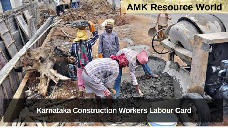 Karnataka Construction Workers Labour Card