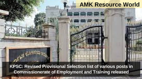 KPSC: Revised Provisional Selection list of various posts in Commissionerate of Employment and Training released