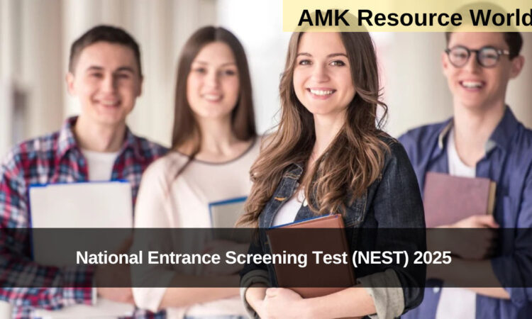 National Entrance Screening Test (NEST) 2025