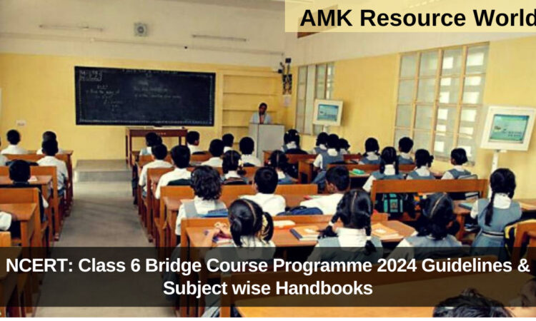 NCERT: Class 6 Bridge Course Programme 2024