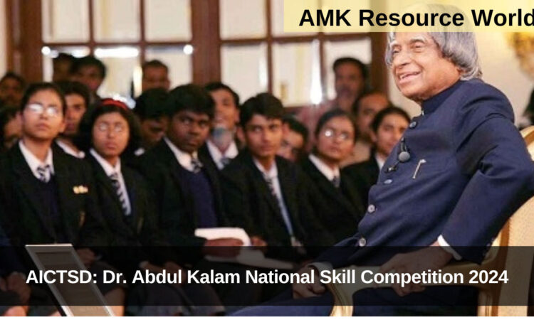 AICTSD: Dr. Abdul Kalam National Skill Competition 2024 Applications Open