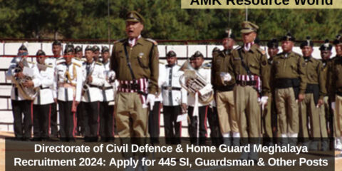 Directorate of Civil Defence & Home Guard Meghalaya Recruitment 2024: Apply for 445 SI, Guardsman & Other Posts