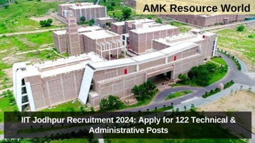 IIT Jodhpur Recruitment 2024: Apply for 122 Technical & Administrative Posts