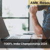 TOEFL India Championship 2024 Applications Now Open