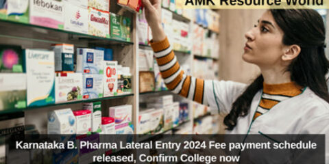 Karnataka B. Pharma Lateral Entry 2024 Fee payment schedule released, Confirm College now
