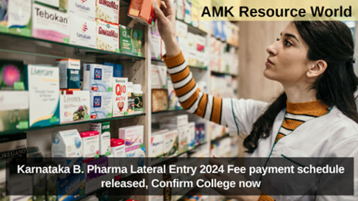 Karnataka B. Pharma Lateral Entry 2024 Fee payment schedule released, Confirm College now