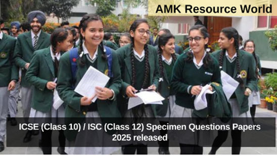 ICSE (Class 10) / ISC (Class 12) Specimen Questions Papers 2025 released, DOWNLOAD HERE