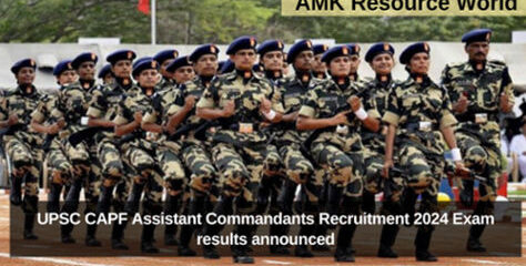 UPSC CAPF Assistant Commandants Recruitment 2024 Exam results announced