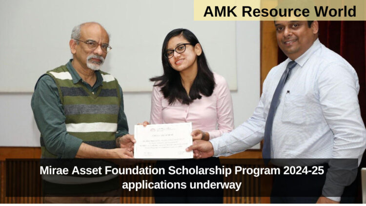 Mirae Asset Foundation Scholarship Program 2024-25 applications underway