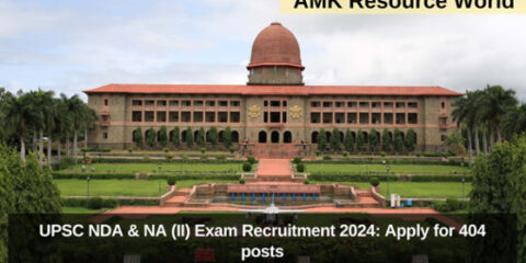 UPSC NDA & NA (II) Exam Recruitment 2024: Apply for 404 posts