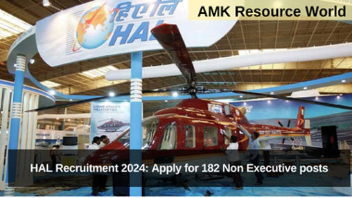HAL Recruitment 2024: Apply for 182 Non Executive posts