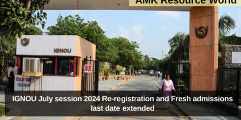 IGNOU July session 2024 Re-registration and Fresh admissions last date extended