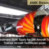 AIESL Recruitment 2024: Apply for 100 Aircraft Technician & Trainee Aircraft Technician posts