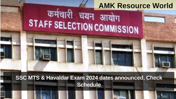 SSC MTS & Havaldar Exam 2024 dates announced, Check Schedule