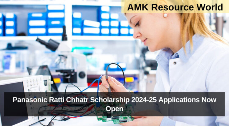 Panasonic Ratti Chhatr Scholarship 2024-25 Applications Now Open