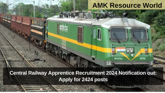 Central Railway Apprentice Recruitment 2024 Notification out: Apply for 2424 posts