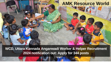 WCD, Uttara Kannada Anganwadi Worker & Helper Recruitment 2024 notification out: Apply for 344 posts