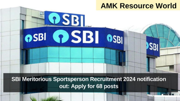 SBI Meritorious Sportsperson Recruitment 2024 notification out: Apply for 68 posts