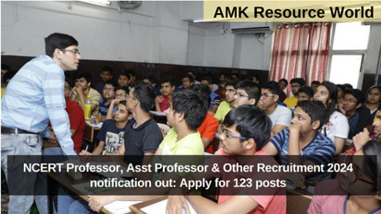 NCERT Professor, Asst Professor & Other Recruitment 2024 notification out: Apply for 123 posts