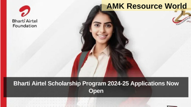 Bharti Airtel Scholarship Program 2024-25 Applications Now Open