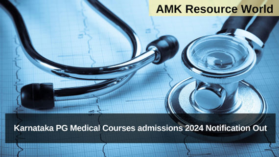 Karnataka PG Medical Courses admissions 2024 Notification Out