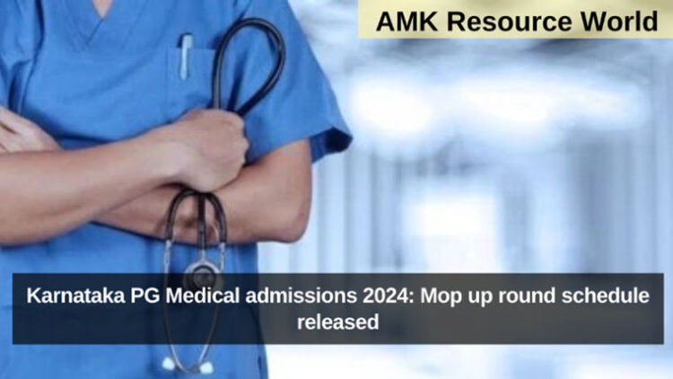 Karnataka PG Medical admissions 2024: Mop up round schedule released