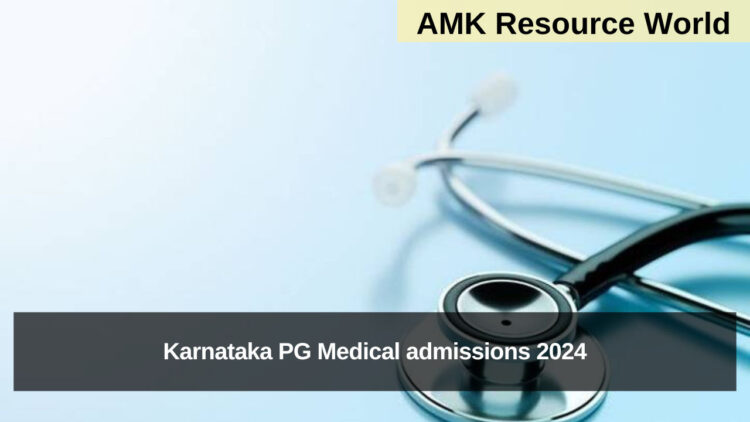 Karnataka PG Medical admissions 2024