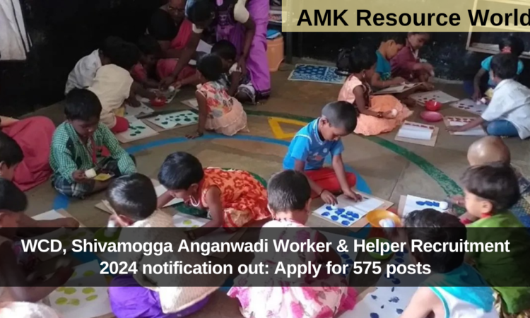 WCD, Shivamogga Anganwadi Worker & Helper Recruitment 2024 notification out: Apply for 575 posts