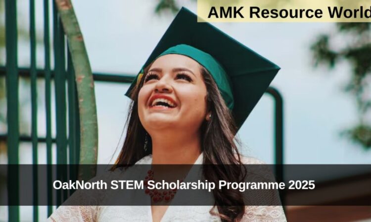 OakNorth STEM Scholarship Programme 2025